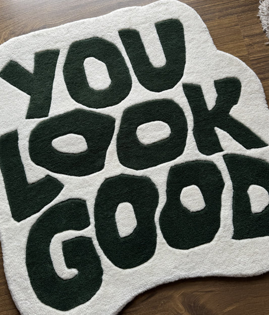 You Look Good Floor Rug