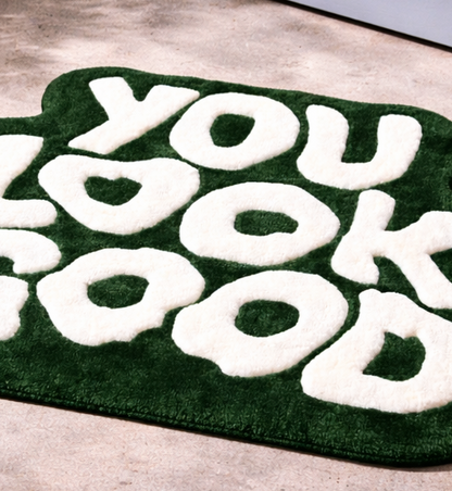 You Look Good Floor Rug