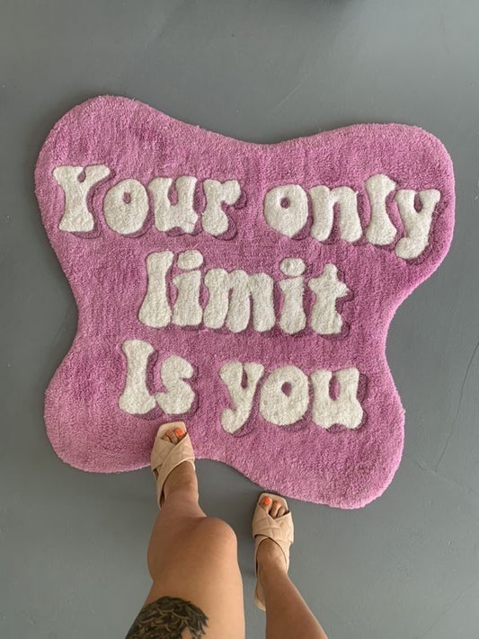 Your Only Limit is You” Handmade Rug