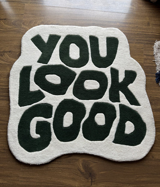 You Look Good Floor Rug