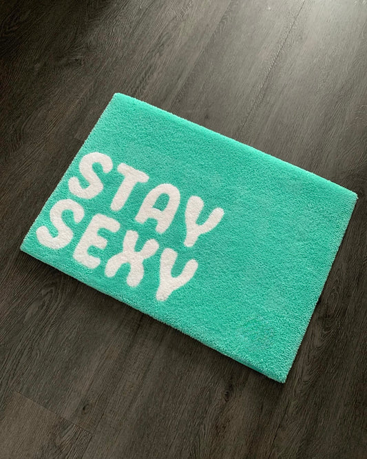 Stay Sexy Floor Rug