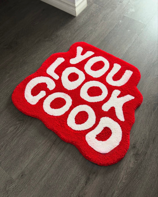 You Look Good Floor Rug