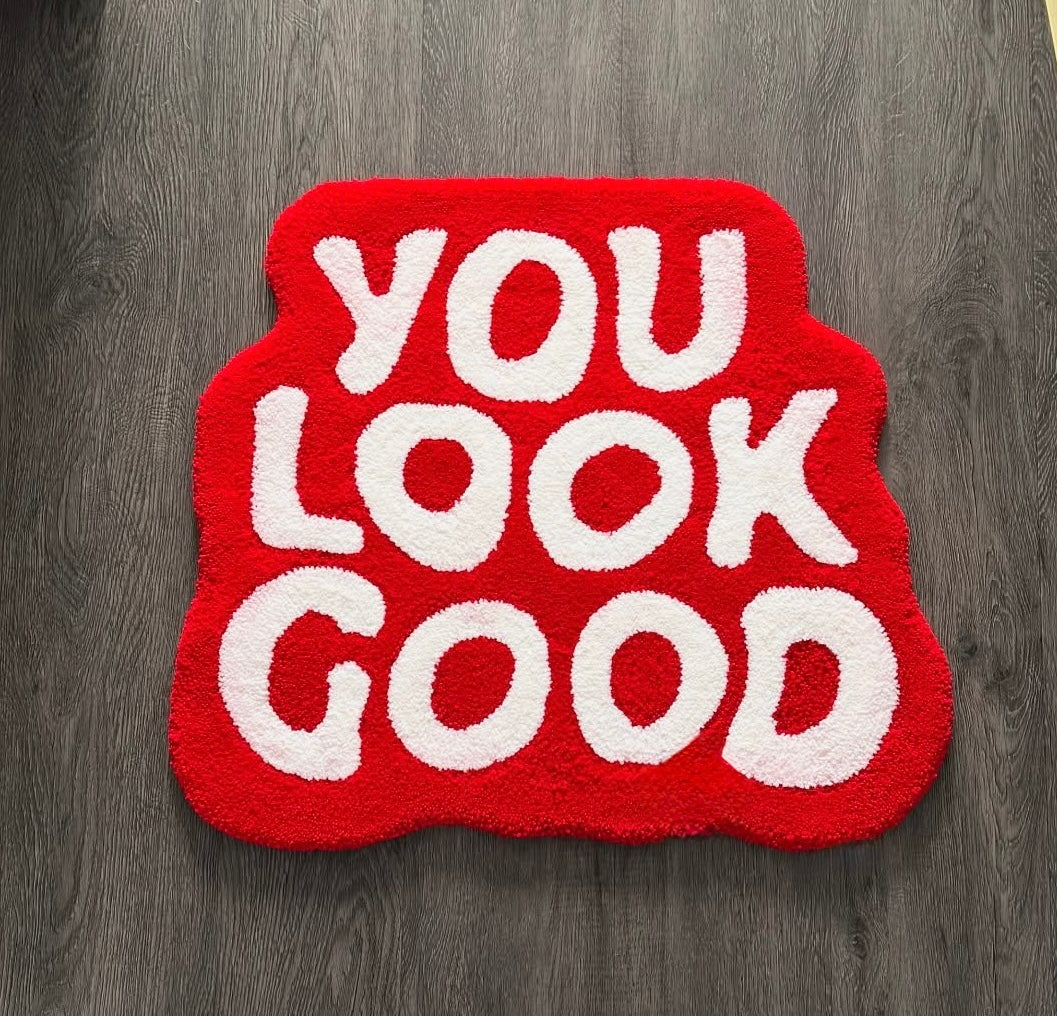 You Look Good Floor Rug
