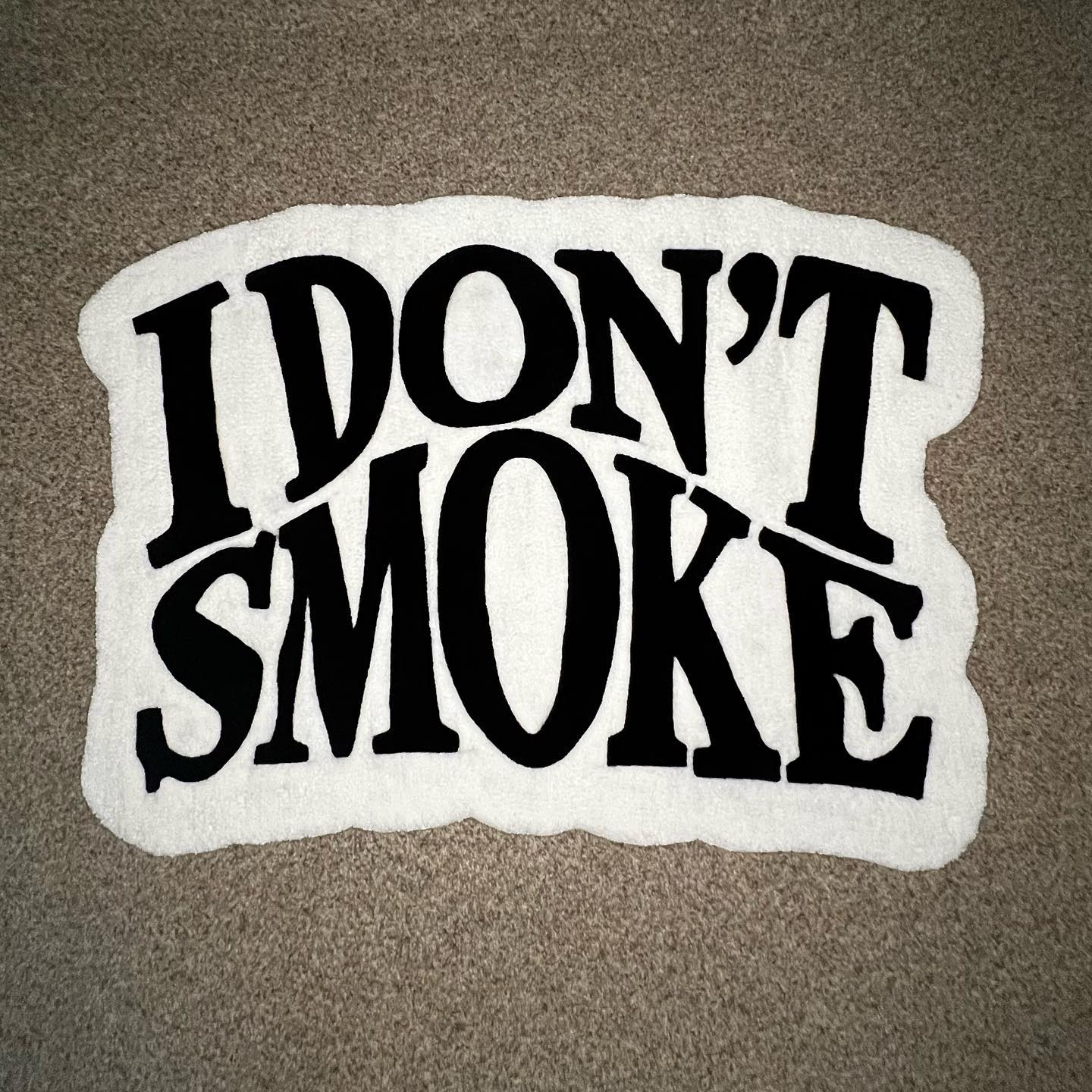 I Don't Smoke