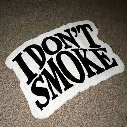 I Don't Smoke